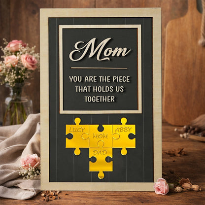 Mom You Are The Piece Holds Us Together Custom Wood Mom Puzzle Name Sign Keepsake Gifts for Mom Grandma Mother's Day Gift