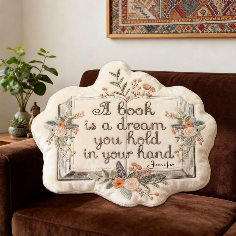 Personalized Funny Book Pillow with Custom Name, “A Book is a Dream” Reading Cushion, Christmas Gift for Book Lovers & Kids