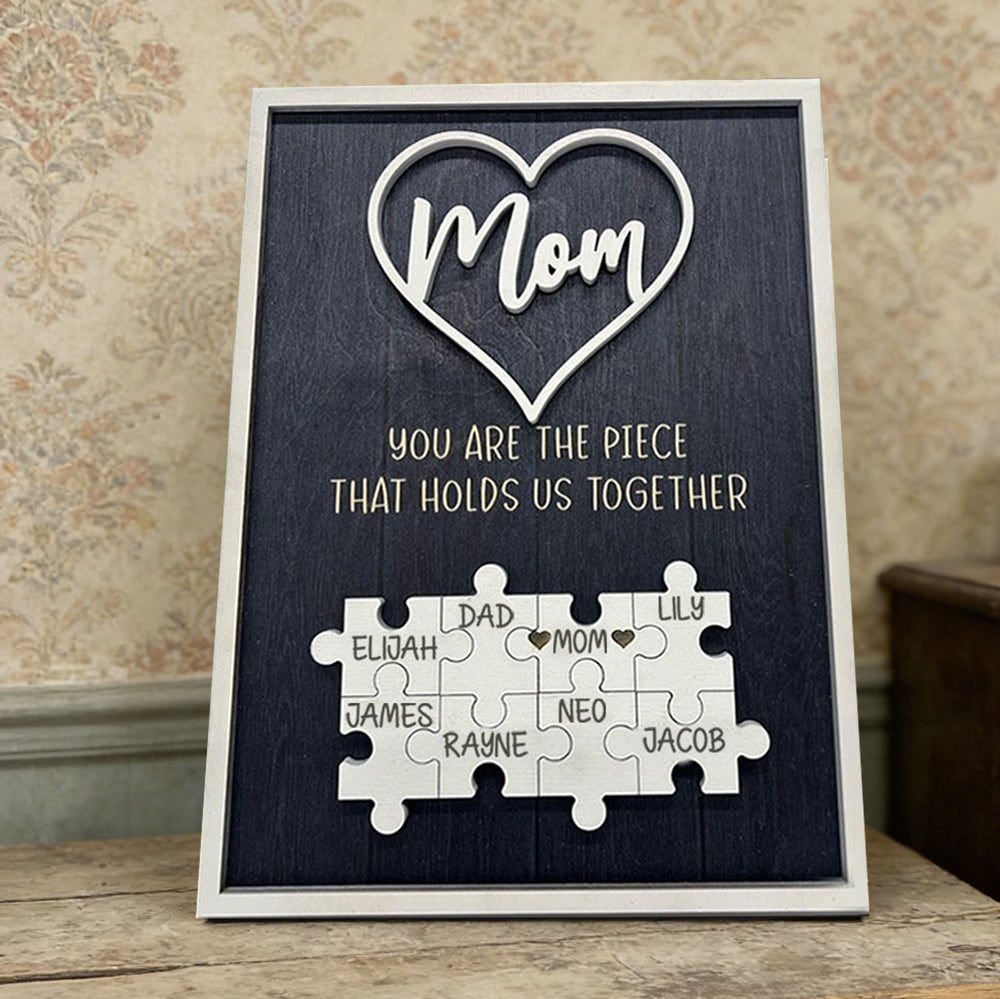 Custom Family Puzzle Pieces Sign With Kids Names Mom You're The Piece That Hold Us Together Personalized Mother's Day Gift Ideas For Mom Grandma