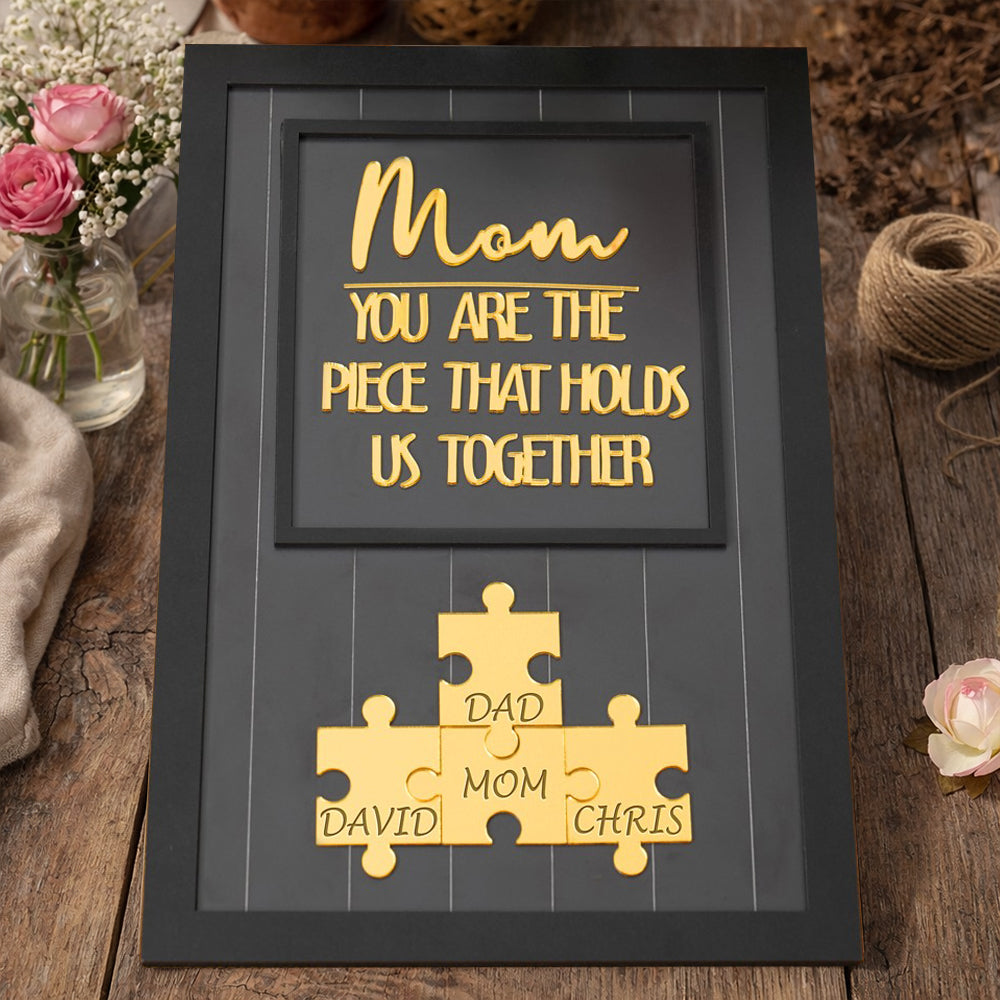 Custom Mom Wood Puzzle Name Sign You Are The Piece That Holds Us Together Unique Gifts for Mom Mother's Day Gift Ideas