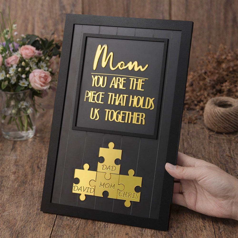 Custom Mom Wood Puzzle Name Sign You Are The Piece That Holds Us Together Unique Gifts for Mom Mother's Day Gift Ideas