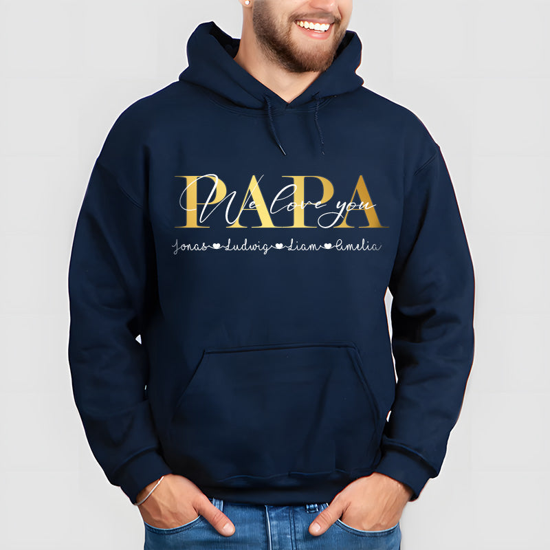 "PAPA we love you" Personalized PAPA Sweatshirt Hoodie with Kid's Names Father's Day Gift
