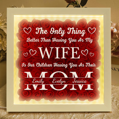 Personalized Flower Shadow Box With LED Light Having You As My Wife Mother's Day Gift