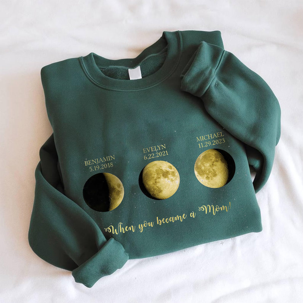 Personalized When You Became a Mom Moon Phase by Date Family Sweatshirt with Kids Names Mother's Day Gift